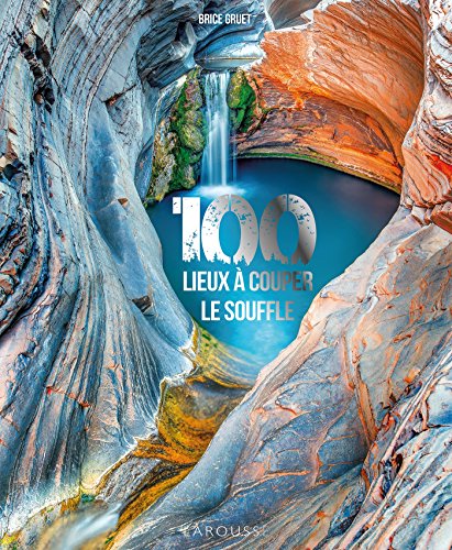 Beispielbild fr 100 Lieux  Couper Le Souffle zum Verkauf von RECYCLIVRE