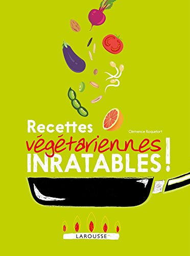 Stock image for Recettes vgtariennes inratables ! for sale by medimops