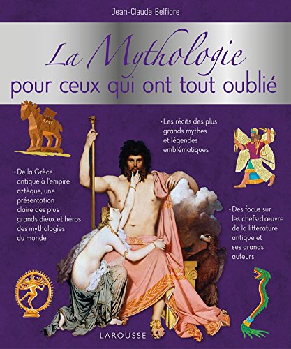 Beispielbild fr La mythologie pour ceux qui ont tout oubli zum Verkauf von medimops