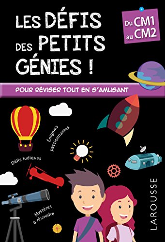 Beispielbild fr Les dfis des petits gnies ! : Du CM1 au CM2, 9-10 ans zum Verkauf von medimops