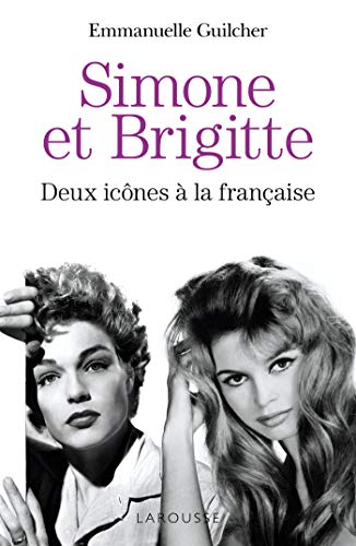 Beispielbild fr Brigitte et Simone : deux icnes  la franaise zum Verkauf von Ammareal
