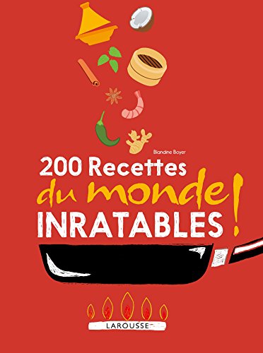 Beispielbild fr 200 recettes du monde inratables ! zum Verkauf von Studibuch