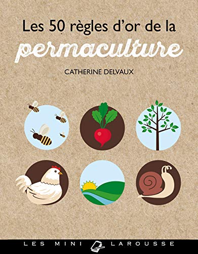 Stock image for Les 50 rgles d'or de la permaculture for sale by medimops