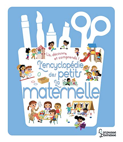 encyclopédie des petits ; l'école maternelle - Besson, Agnes