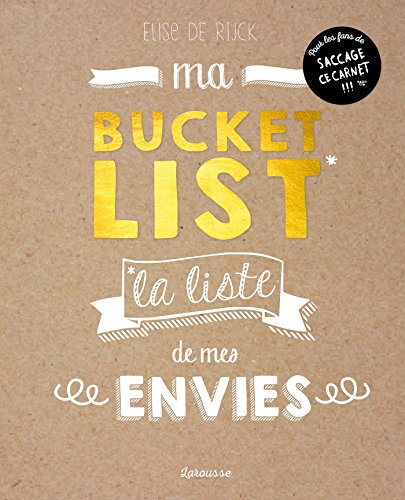 Beispielbild fr Ma Bucket List : La Liste De Mes Envies zum Verkauf von RECYCLIVRE
