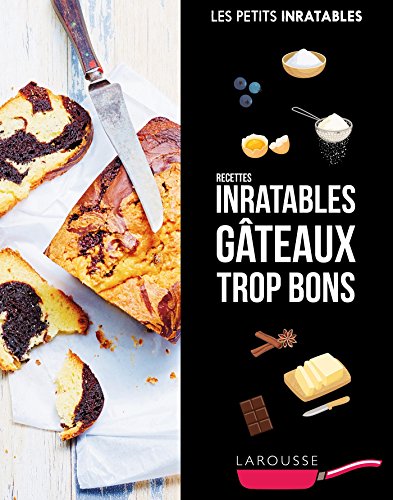 Beispielbild fr Recettes inratables gteaux trop bons zum Verkauf von Buchpark