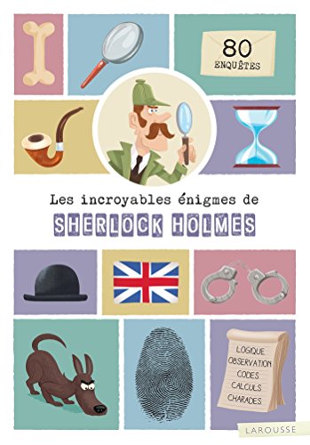 Beispielbild fr LES INCROYABLES  NIGMES DE SHERLOCK HOLMES zum Verkauf von WorldofBooks