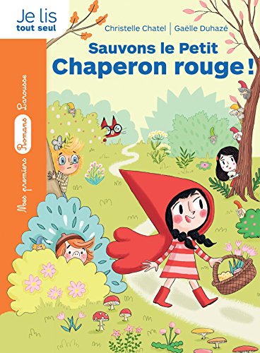 Beispielbild fr La bande des contes - Sauvons le Petit Chaperon rouge ! zum Verkauf von medimops