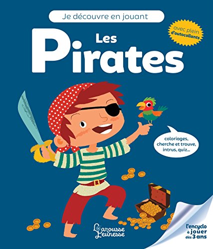 9782035949387: Je dcouvre en jouant - Les pirates: Coloriages, cherche et trouve, intrus, quiz... Avec plein d'autocollants