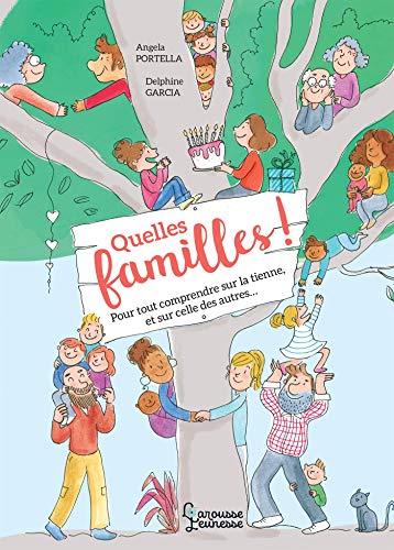 Stock image for Quelles familles ! : Le guide pour toutes les d?couvrir - Angela Portella for sale by Book Hmisphres