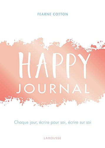 Stock image for Happy journal: Chaque jour,  crire pour soi,  crire sur soi for sale by WorldofBooks