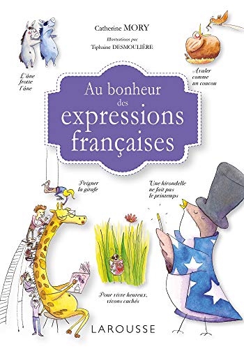 Stock image for Au bonheur des expressions franaises for sale by MusicMagpie