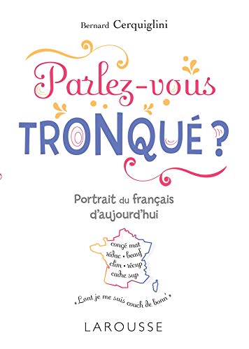 Stock image for Parlez-vous tronqu ? for sale by medimops