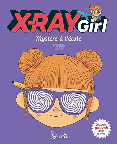 Beispielbild fr X-Ray Girl - Mystre  l'cole zum Verkauf von medimops