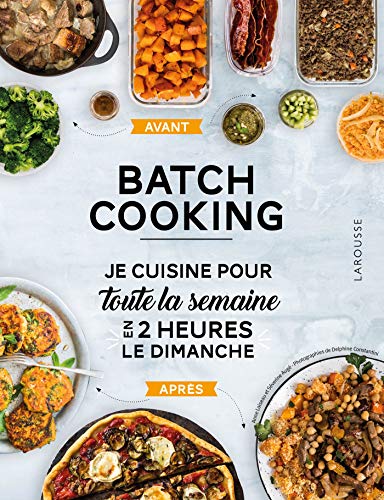 Beispielbild fr Batch cooking: Prparez 5 repas pour la semaine en 2h le dimanche ! zum Verkauf von medimops