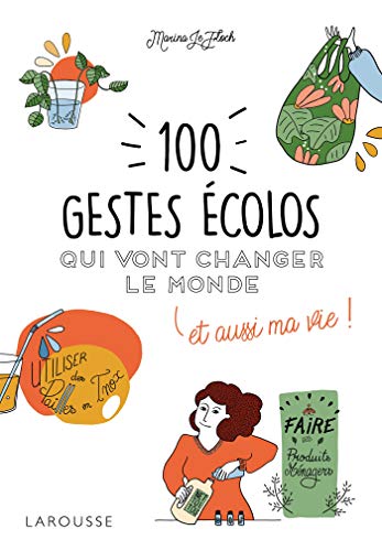 Stock image for 100 gestes colos qui vont changer le monde for sale by Librairie Th  la page