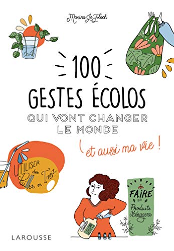 9782035960191: 100 gestes colos qui vont changer le monde