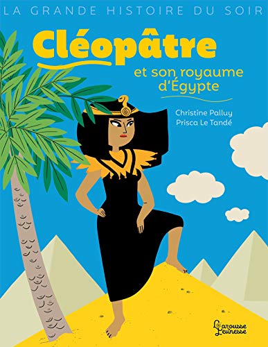 9782035961402: Cloptre et son royaume d'Egypte (La grande histoire du soir)