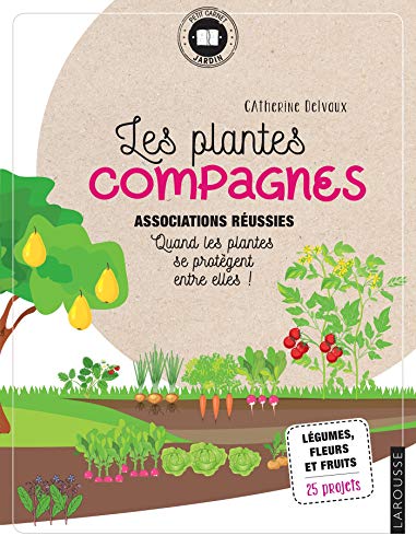 Stock image for Les Plantes compagnes [Broch] Delvaux, Catherine for sale by BIBLIO-NET