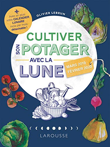 Stock image for Cultiver son potager avec la Lune 2019 for sale by medimops