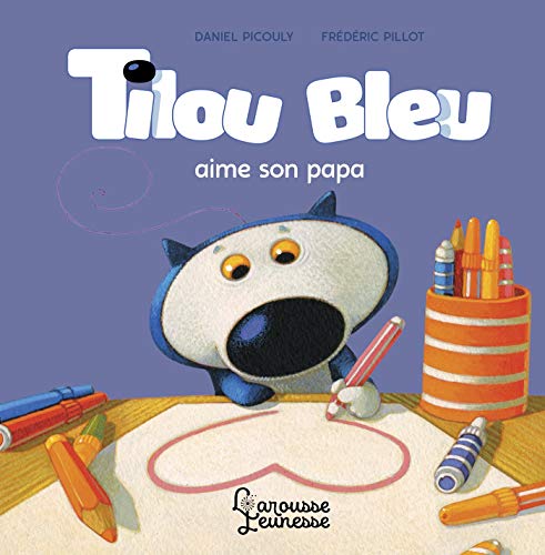 Beispielbild fr Tilou bleu aime son papa zum Verkauf von Ammareal