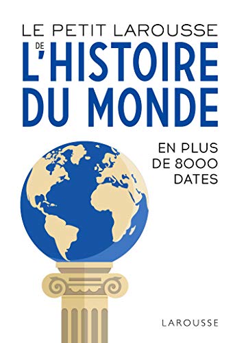 9782035969279: Le Petit Larousse de l'Histoire du Monde