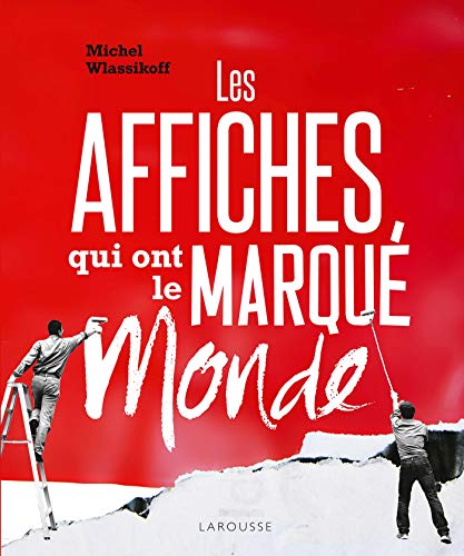 Stock image for Les affiches qui ont marqu le monde for sale by medimops