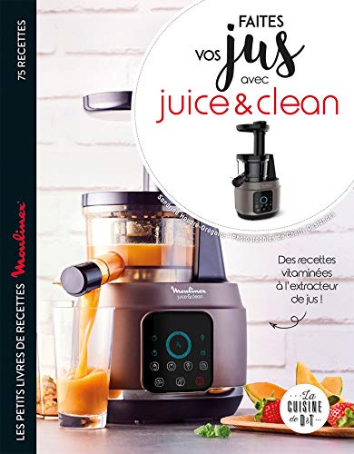 Beispielbild fr Faites vos jus ! avec Juice & Clean zum Verkauf von medimops