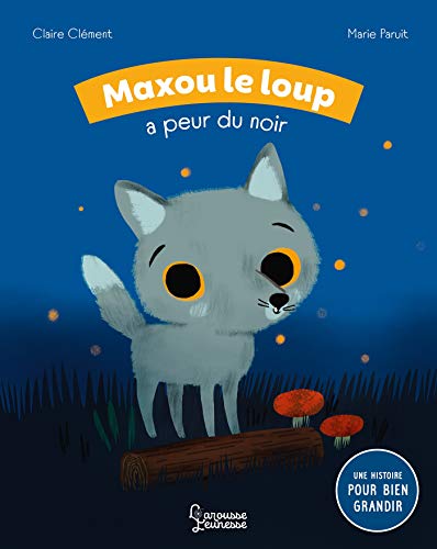 Stock image for Maxou le loup a peur du noir for sale by Librairie Th  la page