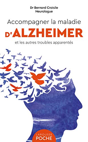 9782035987723: Accompagner la maladie d'Alzheimer et les autres troubles apparents
