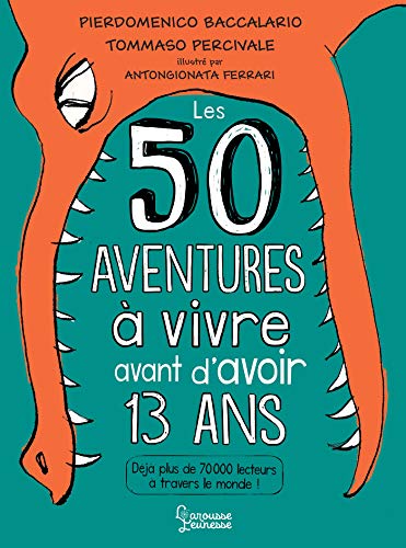 Beispielbild fr 50 aventures  vivre avant d'avoir 13 ans zum Verkauf von Buchpark