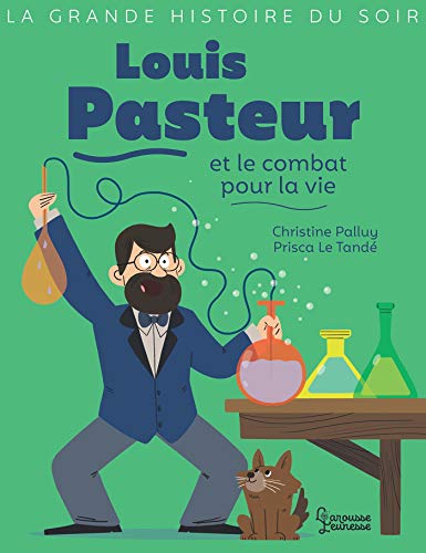 9782035998330: Louis Pasteur et le combat pour la vie