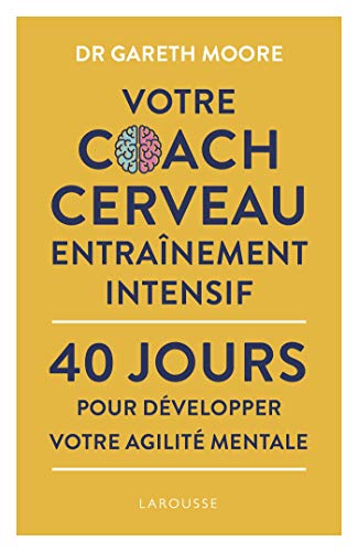 Beispielbild fr Votre coach cerveau entranement intensif: 40 jours pour dvelopper votre agilit mentale zum Verkauf von Buchpark