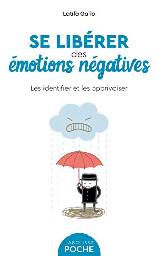 Stock image for Se librer des motions ngatives: Les identifier et les apprivoiser for sale by medimops
