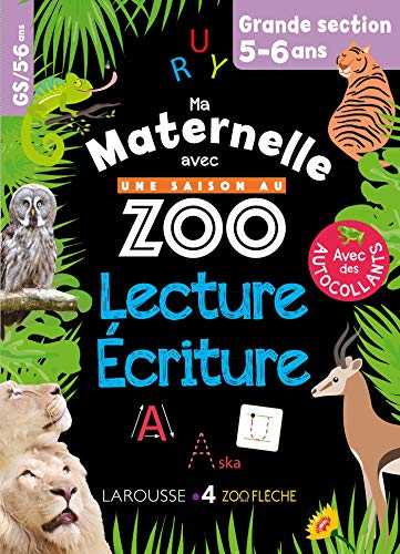 9782036003552: Lecture-criture Grande Section Ma maternelle avec Une Saison Au Zoo: Avec des autocollants