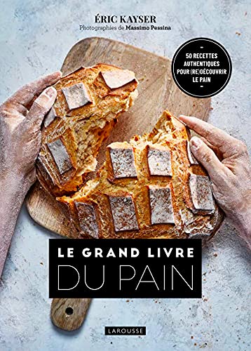 Beispielbild fr Le Grand Livre du Pain zum Verkauf von medimops