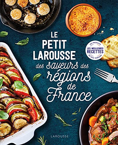 Beispielbild fr Petit Larousse des saveurs des r?gions de France zum Verkauf von PBShop.store US