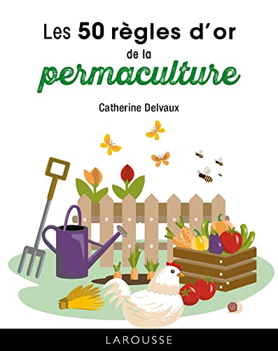 9782036006881: Les 50 règles d'or de la permaculture