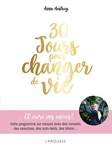 Beispielbild fr 30 Jours Pour Changer De Vie zum Verkauf von RECYCLIVRE