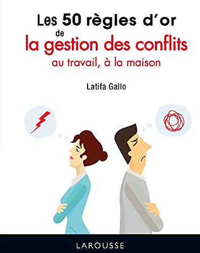 Stock image for Les 50 rgles d'or de la gestion des conflits au travail,  la maison for sale by Librairie Th  la page