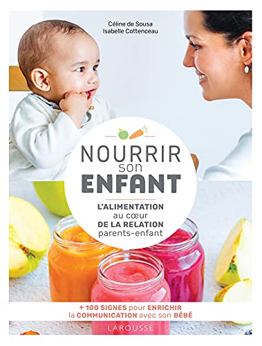 Imagen de archivo de Nourrir son enfant: L'alimentation au coeur de la relation parents-enfant a la venta por Ammareal