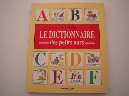 Beispielbild fr Le Dictionnaire des petits ours zum Verkauf von Ammareal