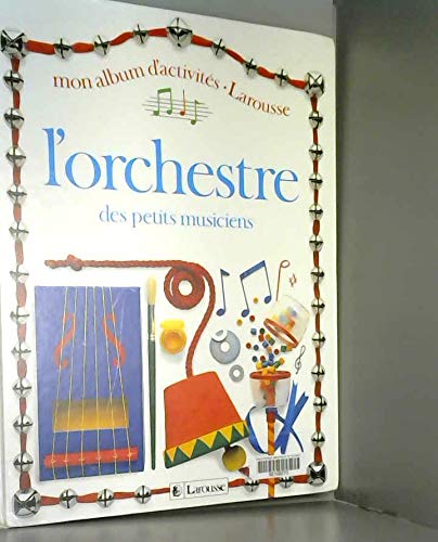 Imagen de archivo de L'orchestre des petits musiciens a la venta por medimops
