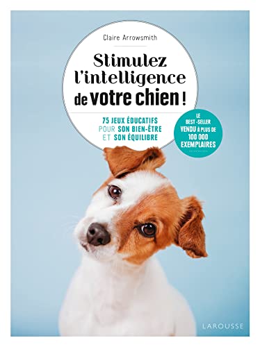 Beispielbild fr Stimulez l'intelligence de votre chien: Le guide de l'ducation positive zum Verkauf von medimops