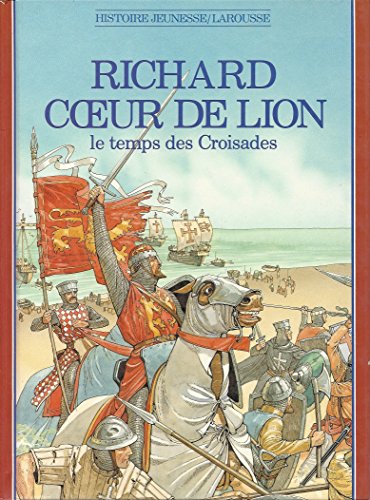 Richard Coeur de Lion / le temps des croisades (9782036013568) by MacDonald Fiona