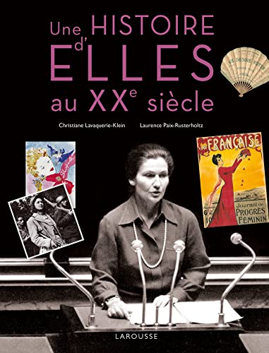 Beispielbild fr Une Histoire D'elles Au Xxe Sicle zum Verkauf von RECYCLIVRE