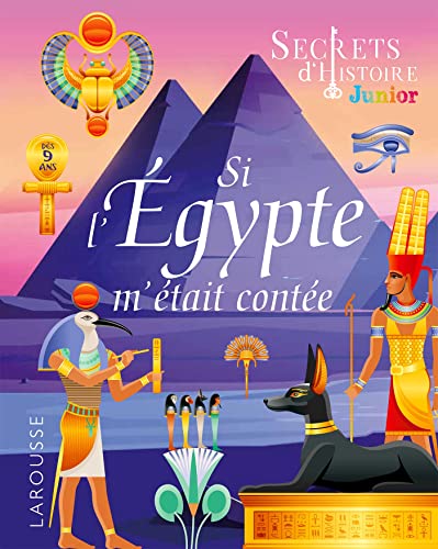 Beispielbild fr Secrets d'histoire - Si l'Egypte m'tait conte zum Verkauf von medimops
