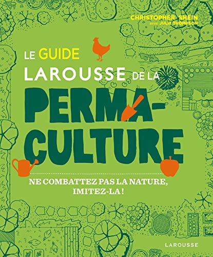 Stock image for Le guide Larousse de la permaculture for sale by medimops