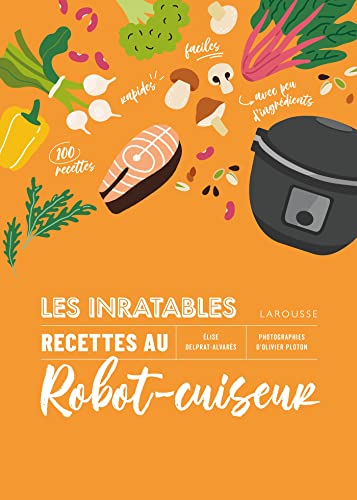 Beispielbild fr Les inratables : recettes au robot-cuiseur zum Verkauf von medimops