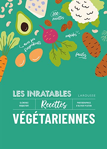 Stock image for Les inratables : recettes vgtariennes for sale by Gallix